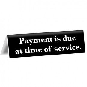 Payment Due at Service Tent Sign | 2" x 8"
