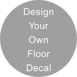 Design Your Own Floor Decal