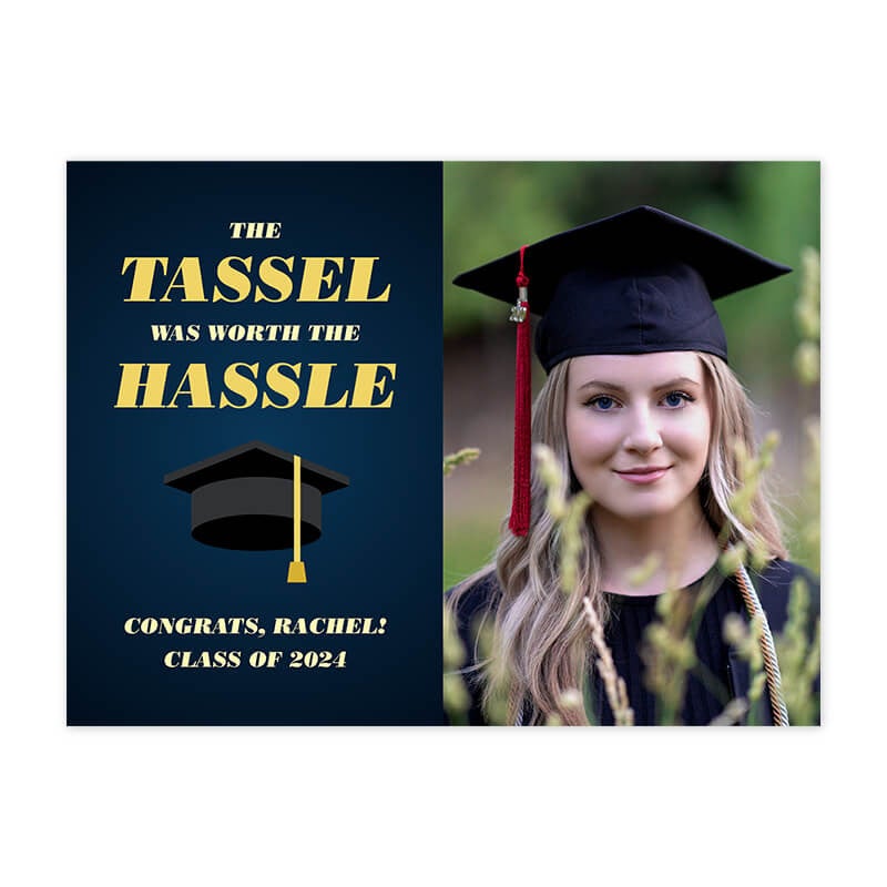 Graduation Yard Sign Says The Tassel Was Worth the Hassle