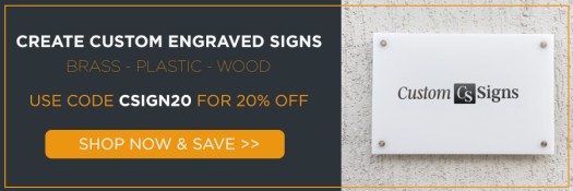 create custom engraved signs in brass, plastic or wood, use code csign20 for 20% off, shop now and save!