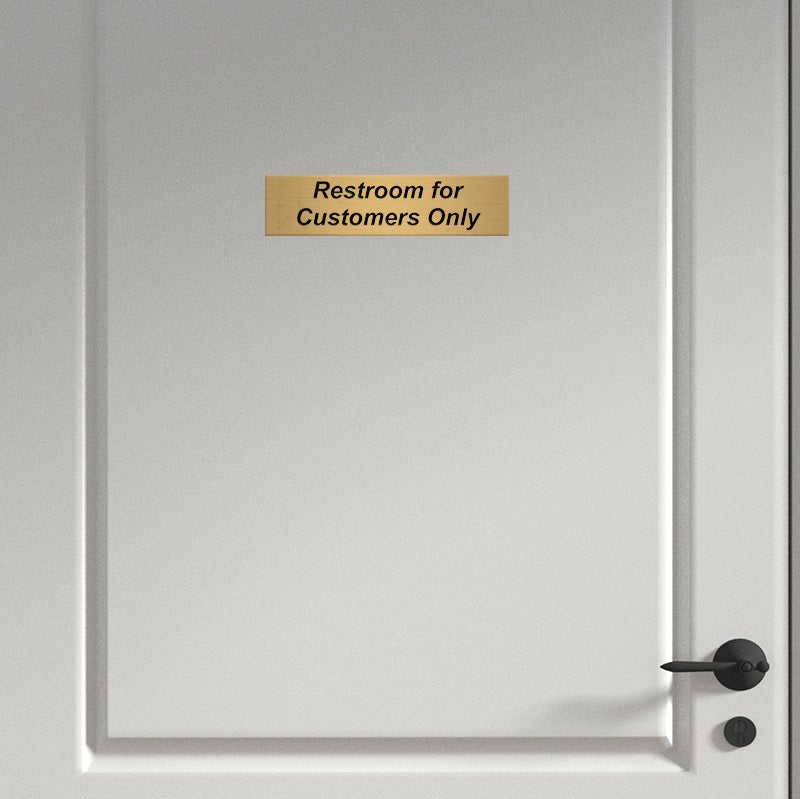 Custom Engraved Brass Plate Saying Restroom for Customers Only