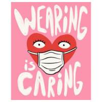 wearing is caring sign