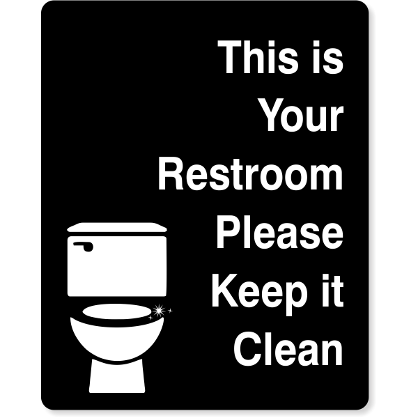 Keep Restroom Clean Engraved Plastic Sign | 10" x 8"
