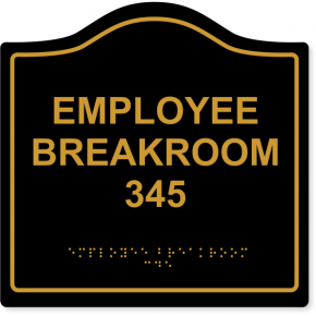 Employee Breakroom Arch ADA Braille Sign