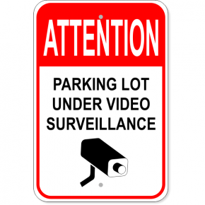 Parking Lot Under Surveillance Sign | 18" x 12"