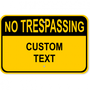 Custom Text No Trespassing Aluminum Sign | 12" x 18"