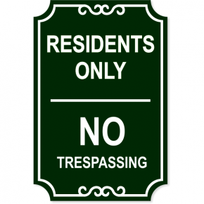 Residents Only Engraved Trespassing Sign | 18" x 12"