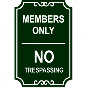 Members Only No Trespassing Engraved Sign | 18" x 12"