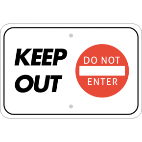 Horizontal Keep Out Do Not Enter Sign