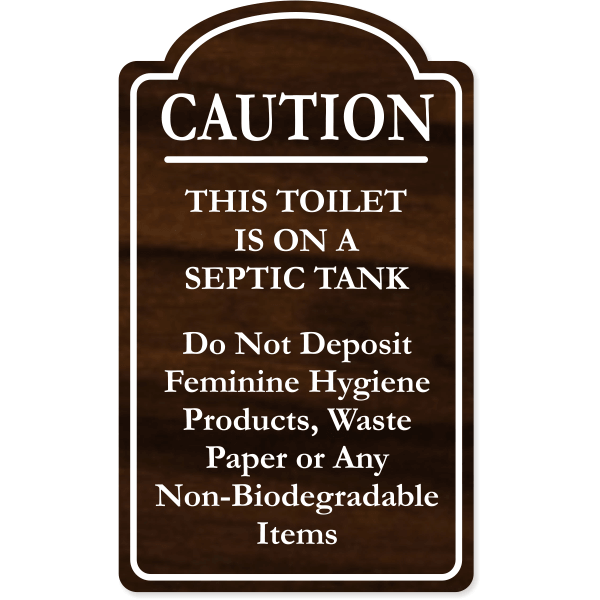 Caution This Toilet Is On A Septic Tank Engraved Plastic Sign | 10" x 6"