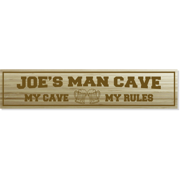 Personalized My Cave My Rules Engraved Wood Sign | 4" x 18"