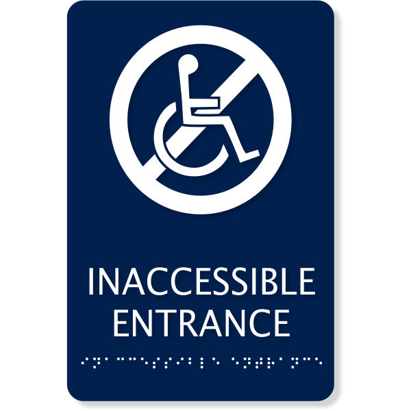 ADA Handicap Inaccessible Entrance Sign