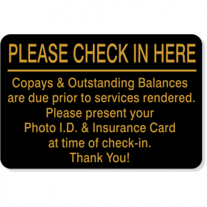 Please Check In Here Copay Sign | 4" x 6"