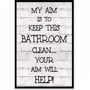 Aim To Keep Bathroom Clean Sign | 12" x 8"