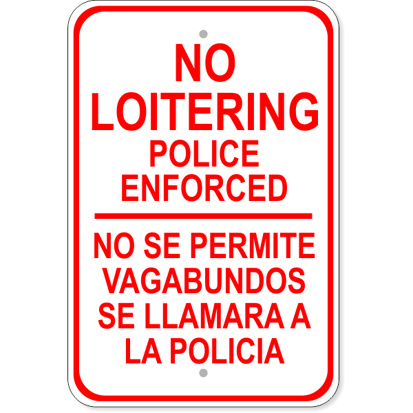 Bilingual No Loitering Aluminum Sign | 18" x 12"