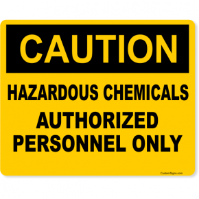 Caution Hazardous Chemicals Authorized Personnel Full Color Sign | 8" x 10"