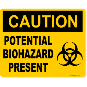 Caution Potential Biohazard Present Full Color Sign | 8" x 10"