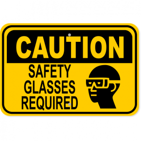 Caution Safety Glasses Required Aluminum Sign | 12" x 18"