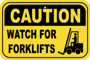 Watch for Forklifts Caution Sign