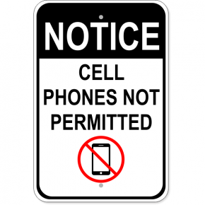 Cell Phones Not Permitted Aluminum Sign | 18" x 12"