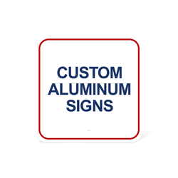 Custom aluminum sign
