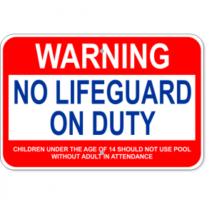 Custom Age Warning No Lifeguard Aluminum Sign | 12" x 18"