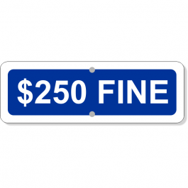 Custom Fine Add-On 4" x 12" Blue Aluminum Sign 