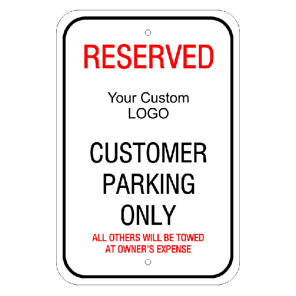 Custom Logo Reserved Customer Parking Sign