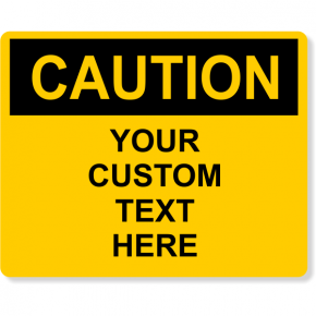 Custom Text Caution Full Color Sign | 8" x 10"