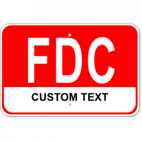 Custom Text FDC Aluminum Sign | 12" x 18"