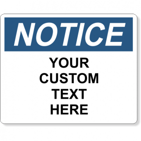 Custom Text Notice Full Color Sign | 8" x 10"