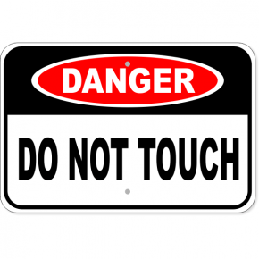 Danger Do Not Touch Aluminum Sign | 12" x 18"