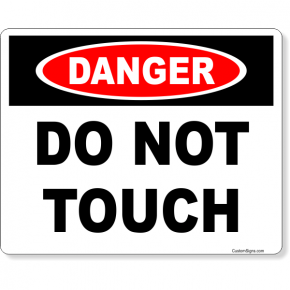 Danger Do Not Touch Full Color Sign | 8" x 10"