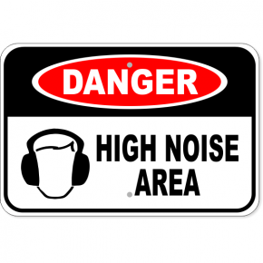 Danger High Noise Area Aluminum Sign | 12" x 18"