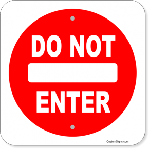 Do Not Enter Aluminum Sign | 12" x 12"