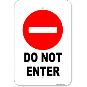 Do Not Enter Aluminum Sign | 18" x 12"
