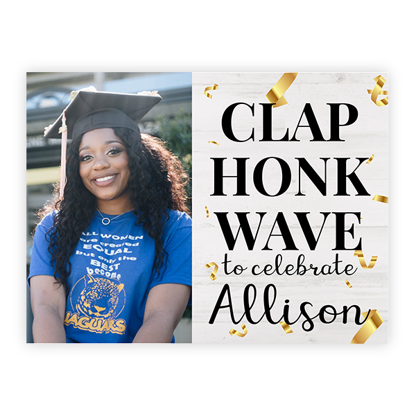Clap, Honk, Wave | Graduation Yard Sign