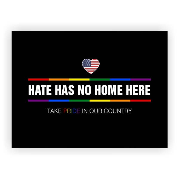 Hate Has No Home Here Pride Yard Sign 