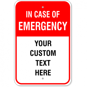In Case of Emergency Custom Aluminum Sign | 18" x 12"