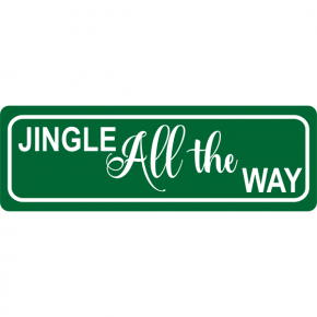 Jingle All The Way Street Sign