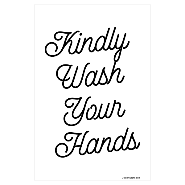 Kindly Wash Your Hands Hand Washing Full Color Sign | 6" x 4"