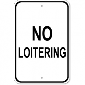 No Loitering Aluminum Sign | 18" x 12"