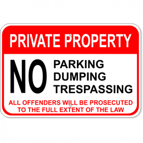 No Parking / Dumping / Trespassing Aluminum Sign | 12" x 18"