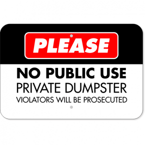 No Public Use Private Dumpster Aluminum Sign | 12" x 18"