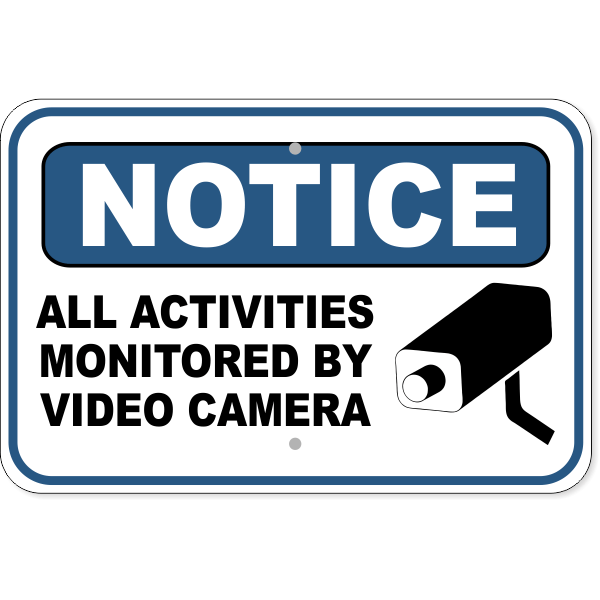 Notice Activities Monitored Video Camera Aluminum Sign | 12" x 18"