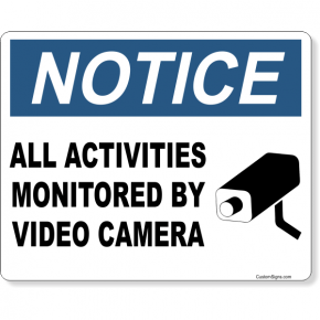 Notice Activities Monitored Video Camera Full Color Sign | 8" x 10"