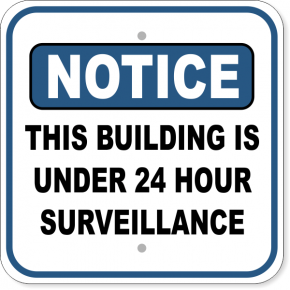 Notice Building Under Surveillance Aluminum Sign | 12" x 12"