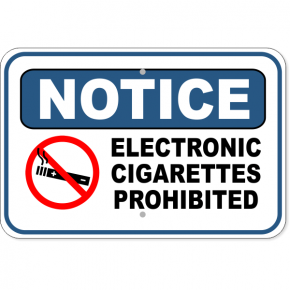 Notice Electronic Cigarettes Prohibited Aluminum Sign | 12" x 18"