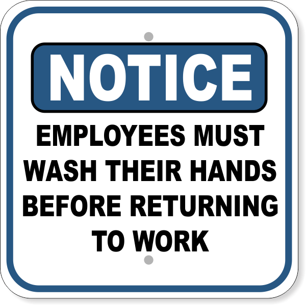 Notice Employees Wash Hands Before Returning to Work Aluminum Sign | 12" x 12"