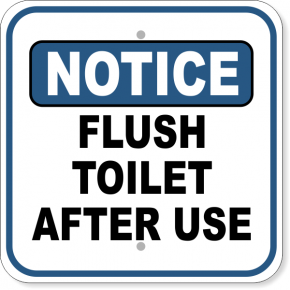 Notice Flush Toilet After Use Aluminum Sign | 12" x 12"